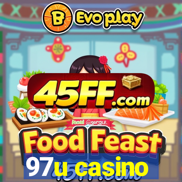 97u casino